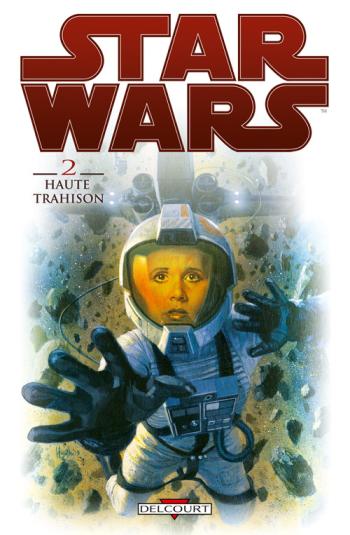 Couverture de l'album Star Wars - 2. Haute Trahison
