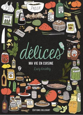 Couverture de l'album Délices, ma vie en cuisine (One-shot)