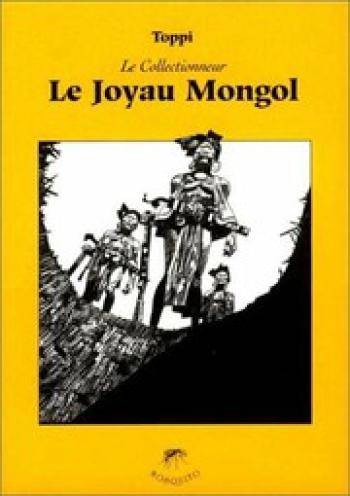 Couverture de l'album Le collectionneur - 1. Le joyau Mongol
