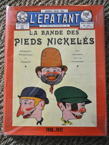 Couverture de l'album Les Pieds Nickelés (L'Épatant) - INT. La Bande des Pieds Nickelés (1908-1912)
