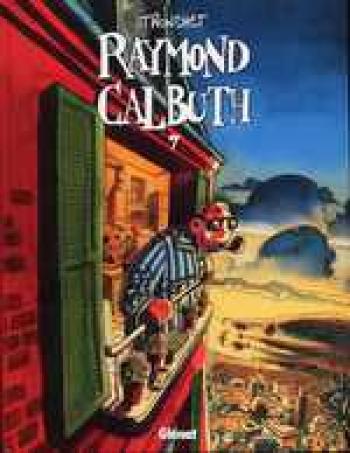 Couverture de l'album Raymond Calbuth - 7. Tome 7