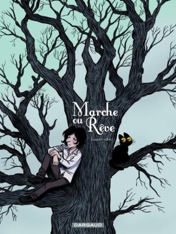 Couverture de l'album Marche ou rêve (One-shot)
