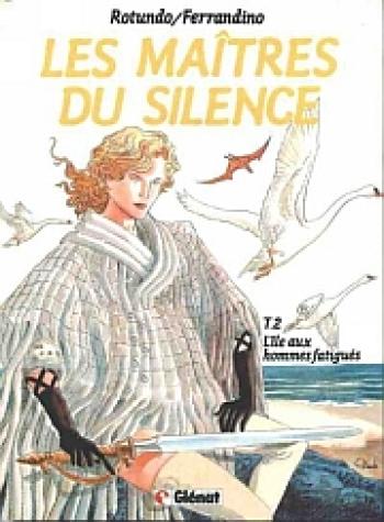 Couverture de l'album Les maîtres du silence - 2. L'île aux hommes fatigués