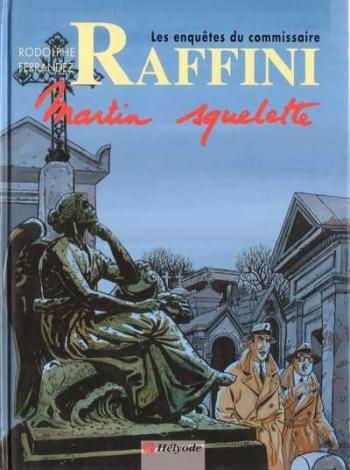 Couverture de l'album Les Enquêtes du commissaire Raffini - 4. Martin squelette