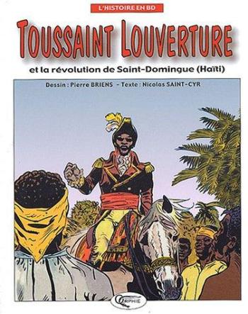 Couverture de l'album Toussaint Louverture et la révolution de Saint-Domingue (Haïti) (One-shot)