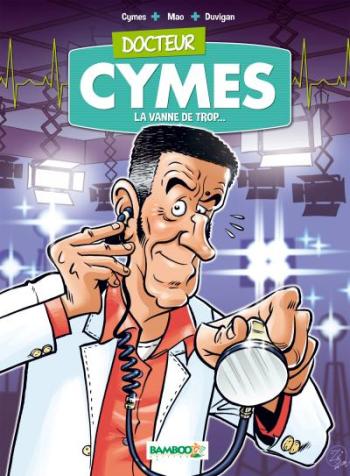 Couverture de l'album Docteur Cymes - 1. La vanne de trop