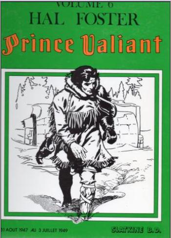 Couverture de l'album Prince Valiant (Slatkine) - 6. Prince Valiant du 31 août 1947 au 3 juillet 1949