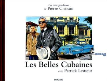 Couverture de l'album Les Correspondances de Pierre Christin - 4. Les Belles Cubaines