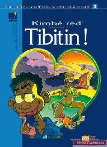 Couverture de l'album Les tribulations de Tibitin - 3. Kimbé Rèd Tibitin !