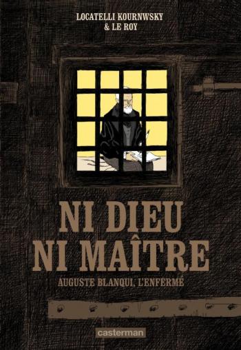 Couverture de l'album Ni dieu, ni maître - Auguste Blanqui, l'enfermé (One-shot)