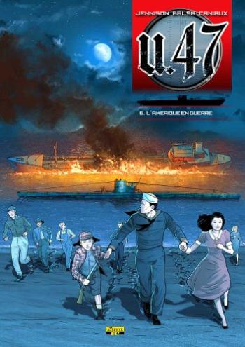 Couverture de l'album U.47 - 6. L'Amerique en Guerre