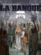 La Banque : 1. 1815-1848 (1/2)