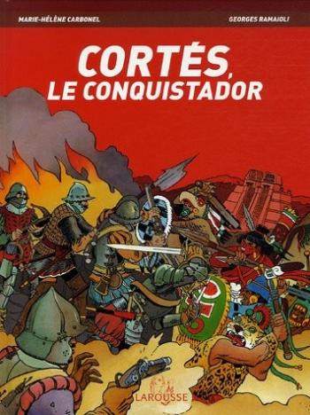 Couverture de l'album L'histoire en BD - 2. Cortès, le conquistador