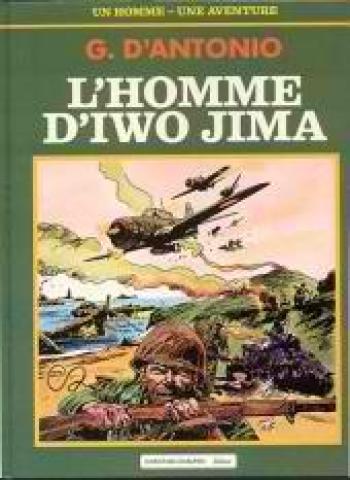 Couverture de l'album Un homme, une aventure (Chalmin) - 4. L'Homme d'Iwo Jima
