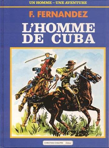 Couverture de l'album Un homme, une aventure (Chalmin) - 3. L'Homme de Cuba