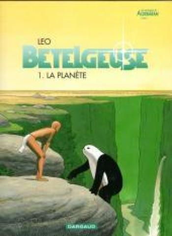 Couverture de l'album Les Mondes d'Aldébaran II - Bételgeuse - 1. La planète