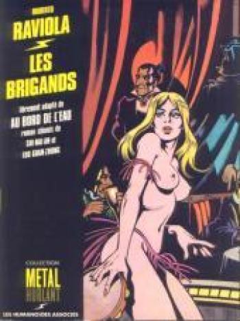 Couverture de l'album Les Brigands - 1. Les Brigands (Collection Métal hurlant)