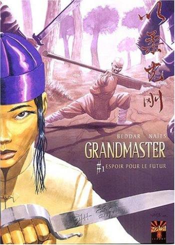 Couverture de l'album Grandmaster - 1. Espoir pour le futur