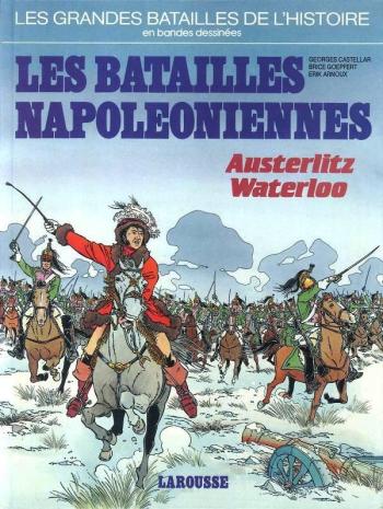 Couverture de l'album Les grandes batailles de l'histoire en BD - 3. Les Batailles Napoléoniennes - Austerlitz Waterloo