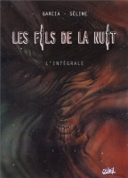 Les fils de la nuit INT. L'intégrale