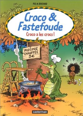 Couverture de l'album Croco & Fastefoude - 2. Croco a les crocs