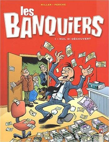 Couverture de l'album Les Banquiers - 1. Nul si découvert
