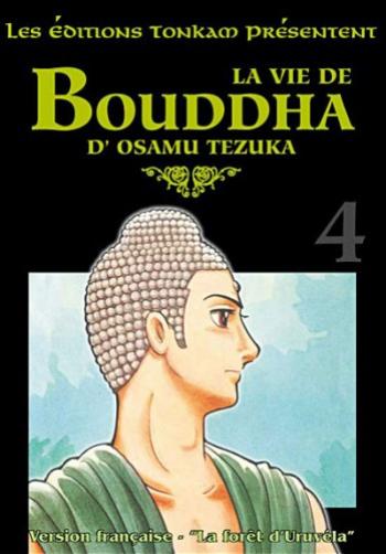 Couverture de l'album La vie de Bouddha - 4. La forêt d'Uruvéla