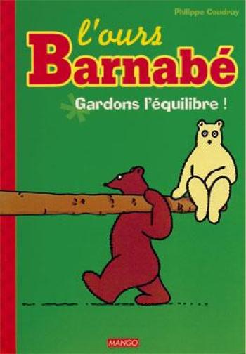 Couverture de l'album L'Ours Barnabé - 2. Gardons l'équilibre