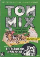 Tom Mix 1. Cavalier miracle, suivi de: Le châtiment