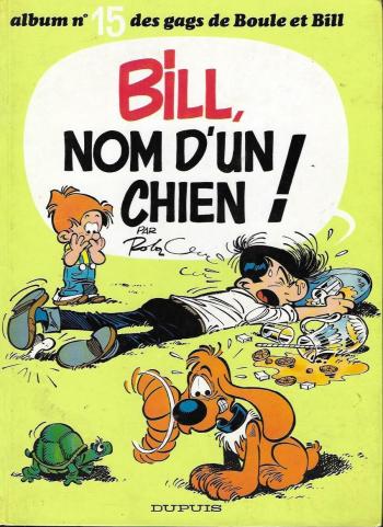 Couverture de l'album Boule & Bill - 15. Bil, nom d'un chien !