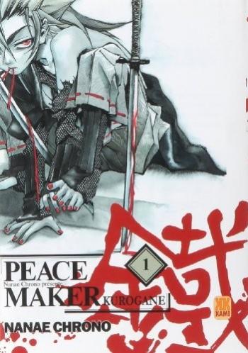 Couverture de l'album Peacemaker Kurogane - 1. Peace Maker Kurogane, Tome 1