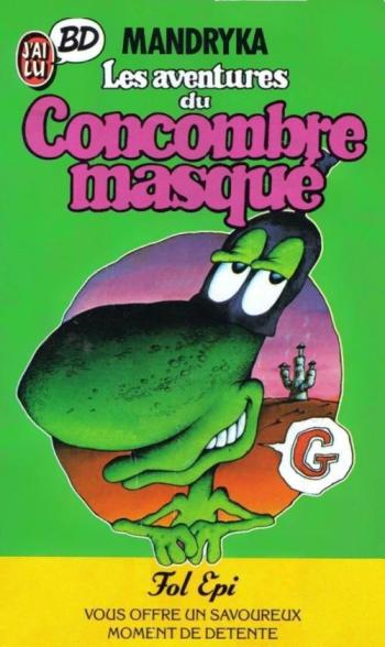 Couverture de l'album Le Concombre masqué - 1. Les aventures du Concombre masqué