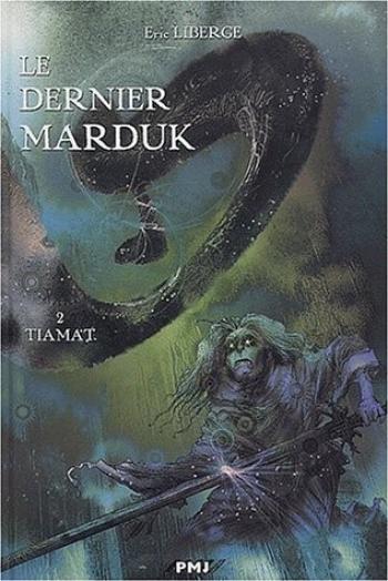 Couverture de l'album Le dernier Marduk - 2. Tiamat