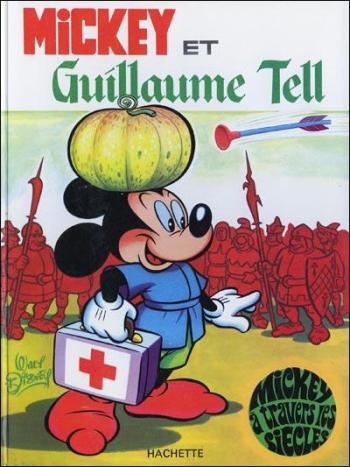 Couverture de l'album Mickey à travers les siècles - 4. Mickey et Guillaume Tell