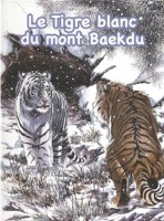 Le Tigre blanc du mont Baekdu (One-shot)