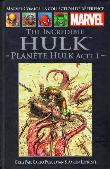 Couverture de l'album Marvel Comics - La Collection de référence - 18. Planète Hulk Acte 1