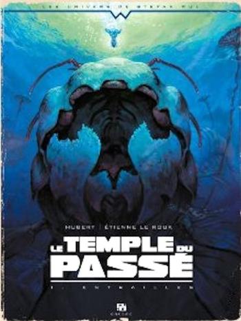Couverture de l'album Le Temple du passé - 1. Entrailles