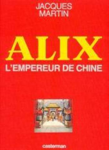 Couverture de l'album Alix - 17. L'Empereur de Chine