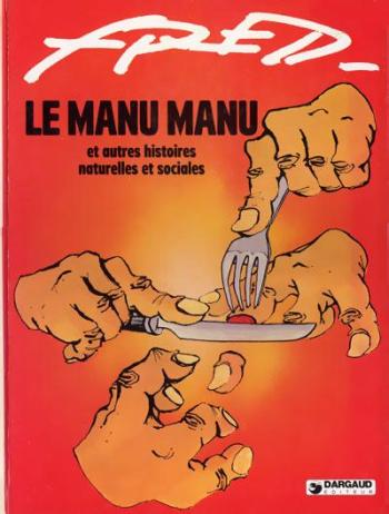 Couverture de l'album Le Manu Manu - 1. Le Manu Manu et autres histoires naturelles et sociales.