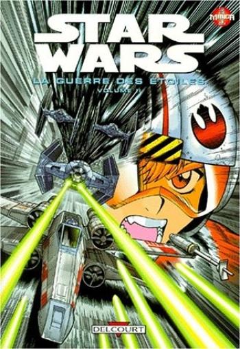 Couverture de l'album Star Wars - Manga - 2. Episode IV - La Guerre des étoiles (2/2)