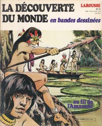 Couverture de l'album La découverte du monde en bande dessinée - 8. Au fil de l' Amazone