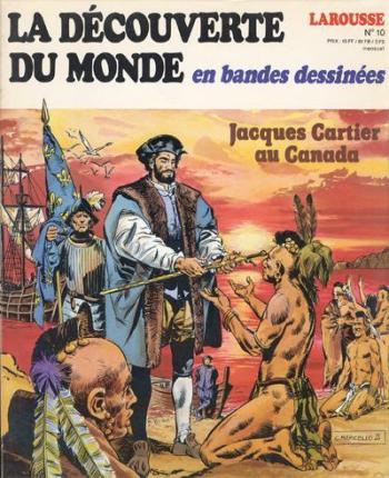 Couverture de l'album La découverte du monde en bande dessinée - 10. Jacques Cartier au Canada