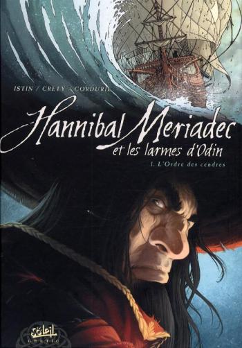 Couverture de l'album Hannibal Mériadec et les larmes d'Odin - 1. L'ordre des cendres