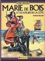 Marie de Bois et les soeurs de la côte (One-shot)