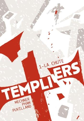 Couverture de l'album Templiers - 1. La Chute
