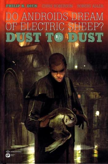 Couverture de l'album Do Androids Dream of Electric Sheep? - Dust to Dust - 1. Dust to Dust 1/2