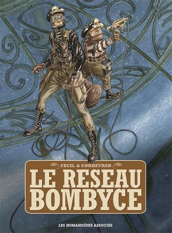 Couverture de l'album Le Réseau Bombyce - INT. Le Réseau Bombyce - Tomes 1 à 3