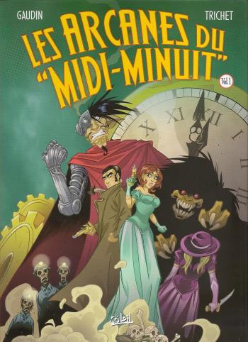 Couverture de l'album Les Arcanes du Midi-Minuit - INT. Les arcanes du Midi-Minuit, Intégrale Vol.1