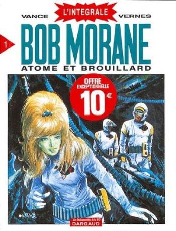 Couverture de l'album Bob Morane - L'Intégrale - 1. Atome et Brouillard