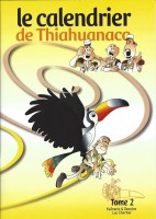 Un taxi pour trois légionnaires 2. Le calendrier de Thiahuanaco